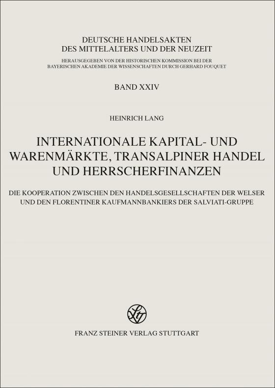 Cover-Bild Internationale Kapital- und Warenmärkte, transalpiner Handel und Herrscherfinanzen