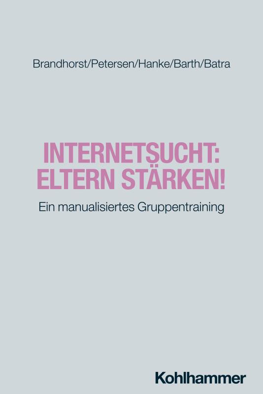 Cover-Bild Internetsucht: Eltern stärken!