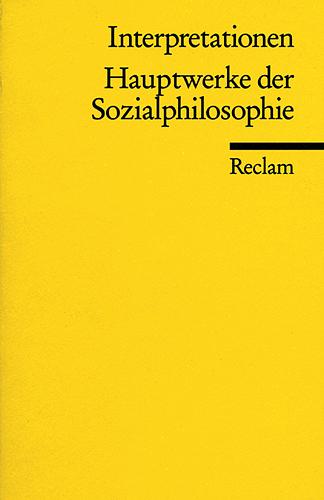 Cover-Bild Interpretationen: Hauptwerke der Sozialphilosophie