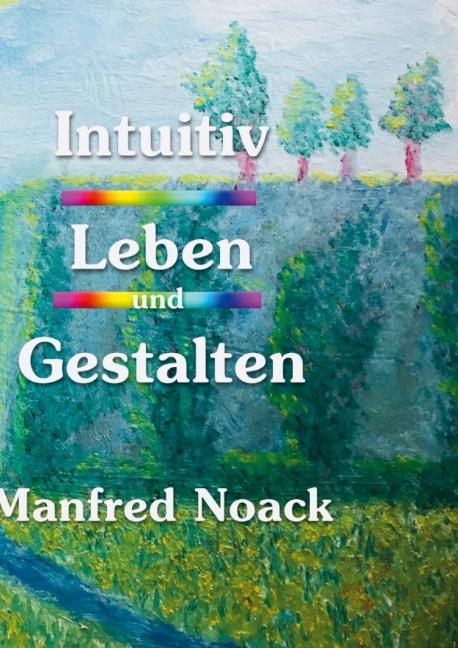Cover-Bild Intuitiv Leben und Gestalten