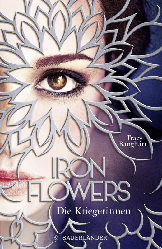 Cover-Bild Iron Flowers 2 – Die Kriegerinnen