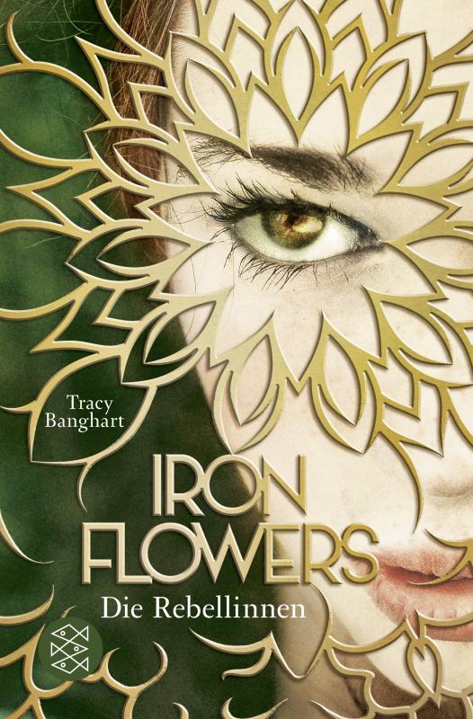 Cover-Bild Iron Flowers – Die Rebellinnen