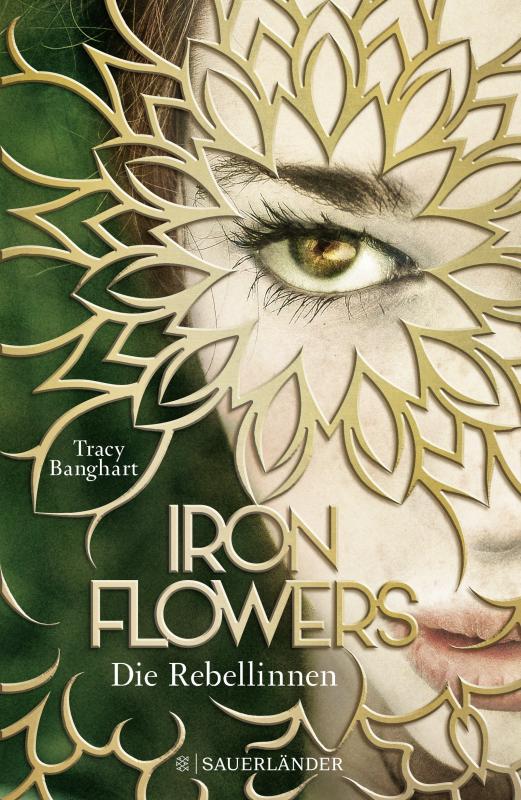 Cover-Bild Iron Flowers – Die Rebellinnen