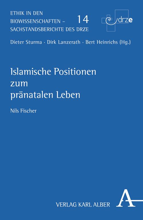 Cover-Bild Islamische Positionen zum pränatalen Leben