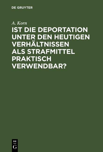Cover-Bild Ist die Deportation unter den heutigen Verhältnissen als Strafmittel praktisch verwendbar?