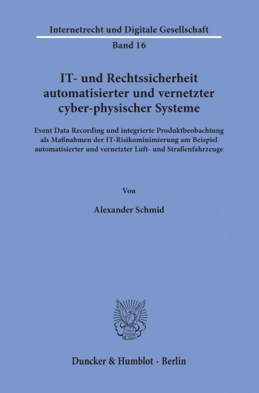 Cover-Bild IT- und Rechtssicherheit automatisierter und vernetzter cyber-physischer Systeme.