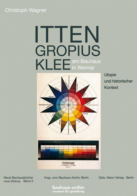 Cover-Bild Itten, Gropius, Klee am Bauhaus in Weimar