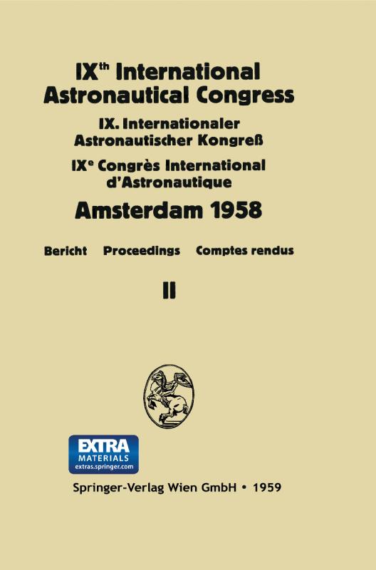 Cover-Bild IXth International Astronautical Congress/IX. Internationaler Astronautischer Kongress/IXe Congrès International D'Astronautique