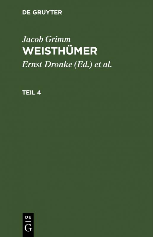 Cover-Bild Jacob Grimm: Weisthümer / Jacob Grimm: Weisthümer. Teil 4