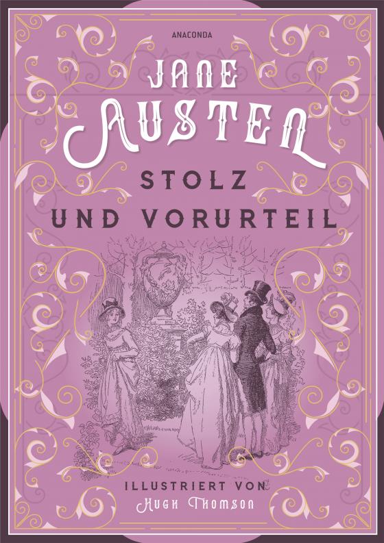Cover-Bild Jane Austen, Stolz und Vorurteil. Illustrierte Schmuckausgabe mit Goldprägung