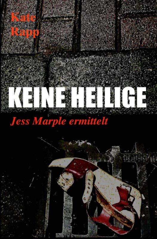 Cover-Bild Jess Marple ermittelt / Keine Heilige