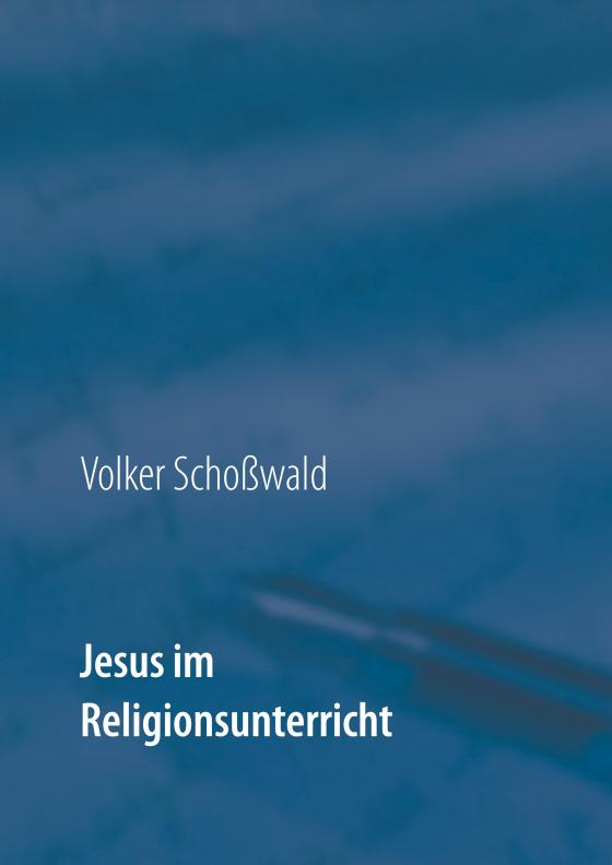 Cover-Bild Jesus im Religionsunterricht