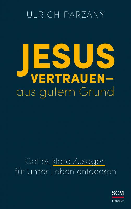 Cover-Bild Jesus vertrauen - aus gutem Grund