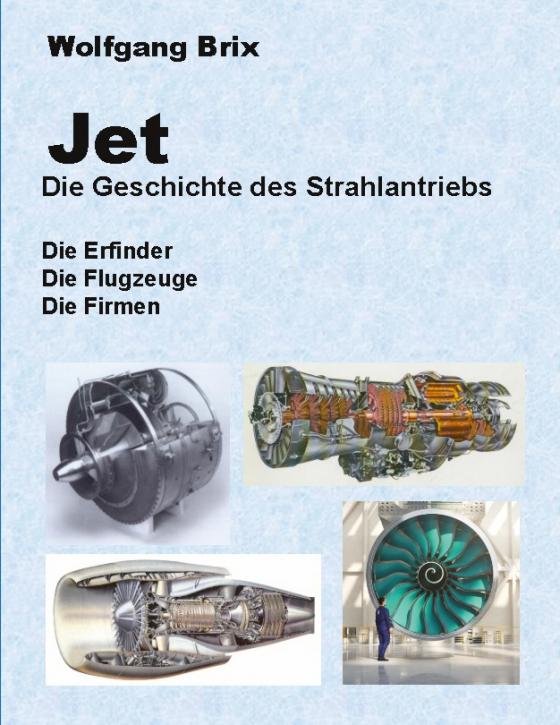 Cover-Bild Jet Die Geschichte des Strahlantriebs