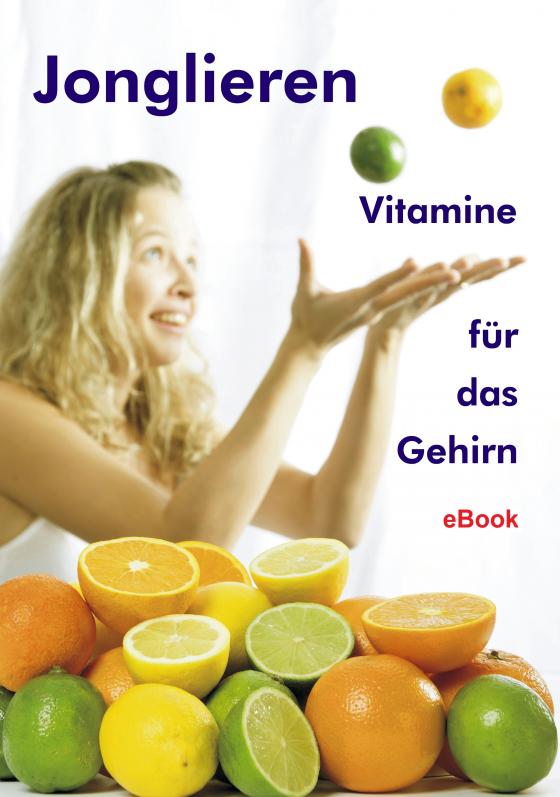 Cover-Bild Jonglieren - Vitamine für das Gehirn (eBook)