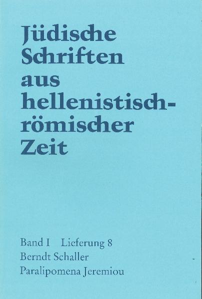 Cover-Bild Jüdische Schriften aus hellenistisch-römischer Zeit, Bd 1: Historische... / Paralipomena Jeremiou