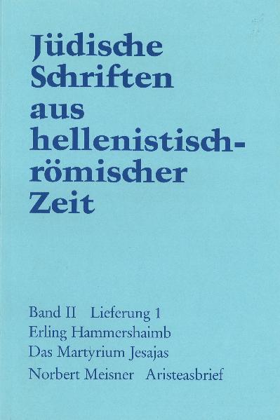 Cover-Bild Jüdische Schriften aus hellenistisch-römischer Zeit, Bd 2: Unterweisung... / Das Martyrium Jesajas. Aristeasbrief