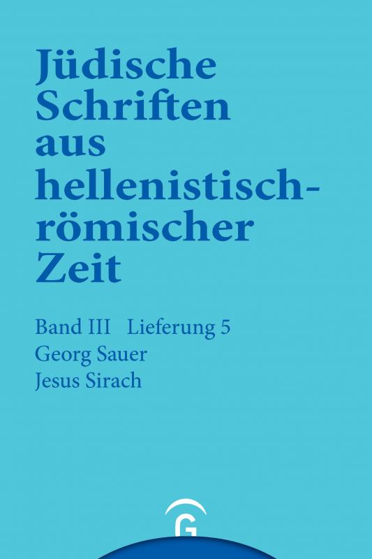 Cover-Bild Jüdische Schriften aus hellenistisch-römischer Zeit, Bd 3: Unterweisung in lehrhafter Form / Jesus Sirach (Ben Sira)