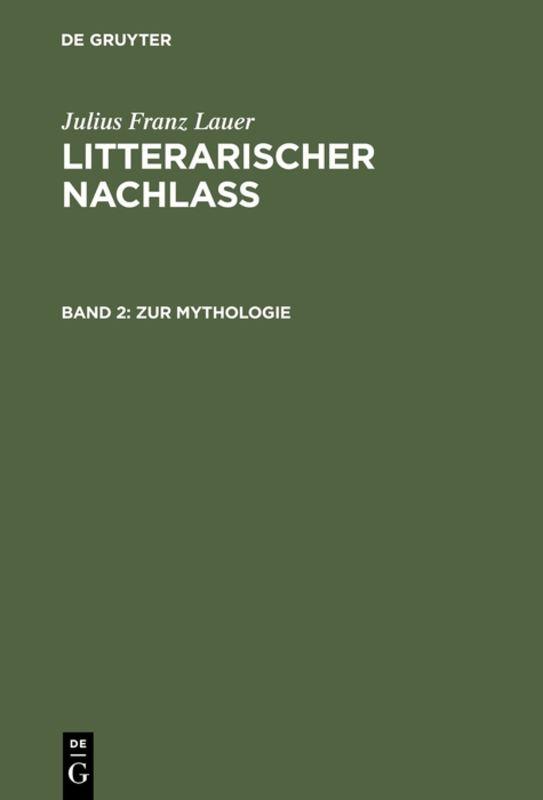 Cover-Bild Julius Franz Lauer: Litterarischer Nachlass / Zur Mythologie