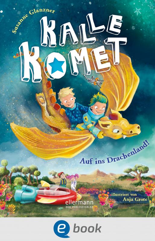 Cover-Bild Kalle Komet 2. Auf ins Drachenland!