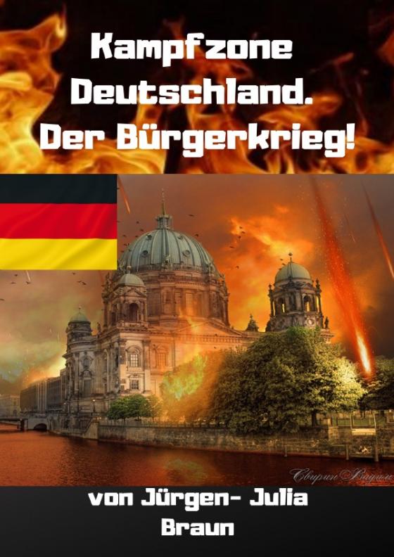 Cover-Bild KAMPFZONE DEUTSCHLAND! Der Bürgerkrieg!