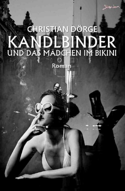 Cover-Bild KANDLBINDER UND DAS MÄDCHEN IM BIKINI