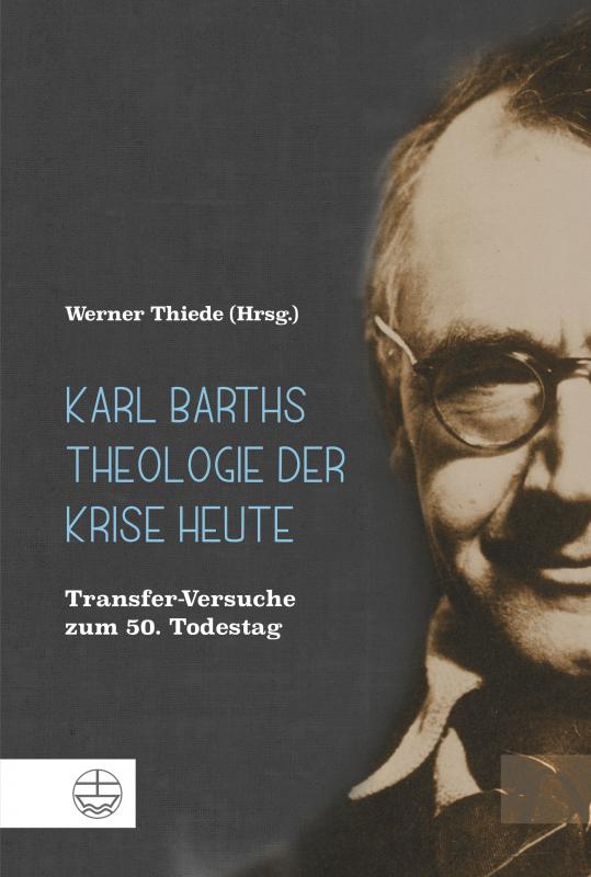 Cover-Bild Karl Barths Theologie der Krise heute