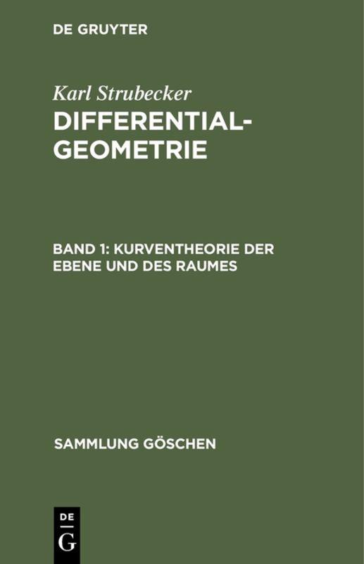 Cover-Bild Karl Strubecker: Differentialgeometrie / Kurventheorie der Ebene und des Raumes