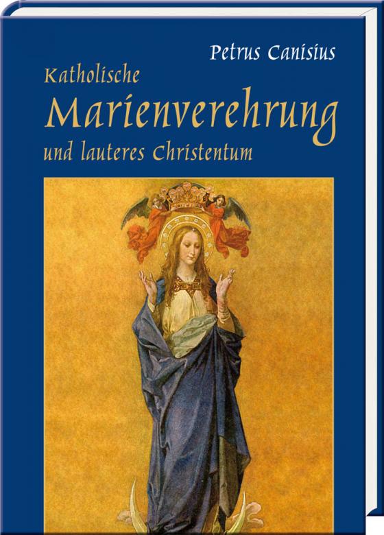 Cover-Bild Katholische Marienverehrung und lauteres Christentum