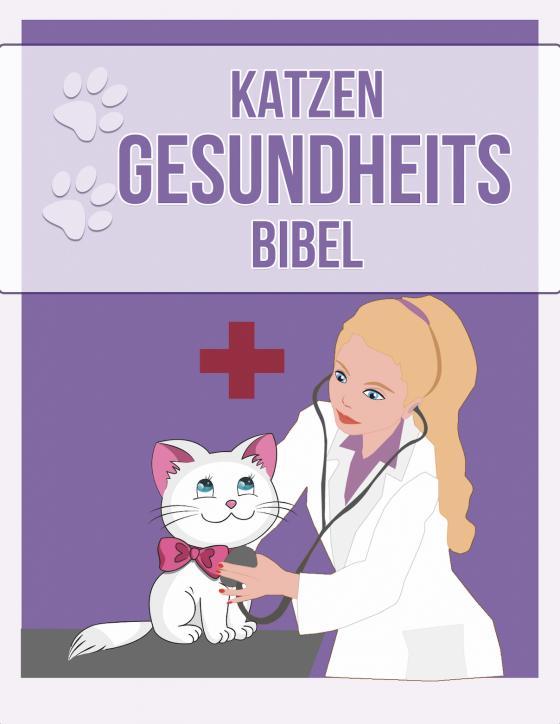 Cover-Bild Katzen Gesundheits Bibel