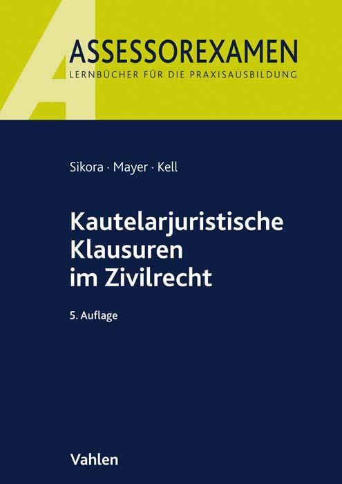 Cover-Bild Kautelarjuristische Klausuren im Zivilrecht
