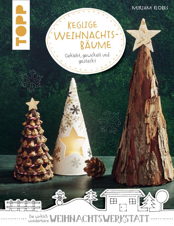 Cover-Bild Keglige Weihnachtsbäume (kreativ.kompakt.)