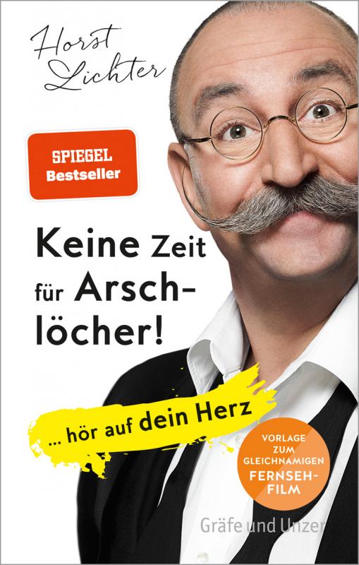 Cover-Bild Keine Zeit für Arschlöcher!