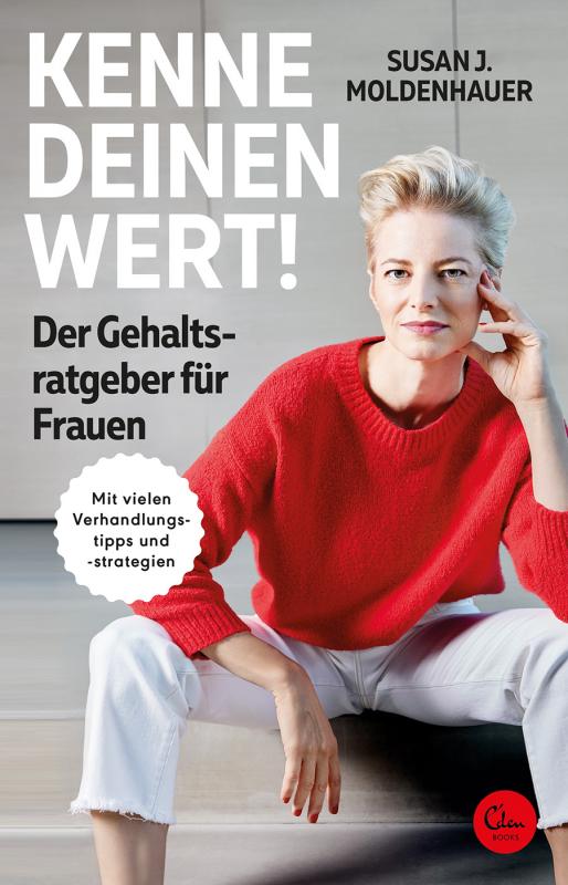 Cover-Bild Kenne deinen Wert! Der Gehaltsratgeber für Frauen