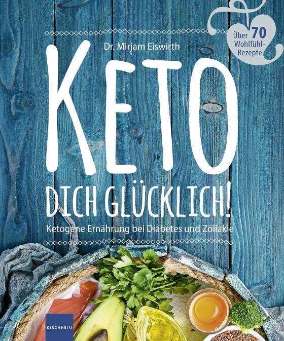 Cover-Bild KETO DICH GLÜCKLICH!