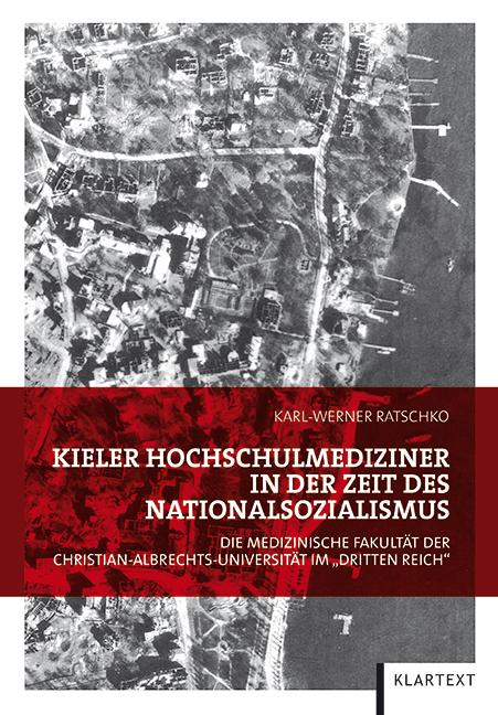 Cover-Bild Kieler Hochschulmediziner in der Zeit des Nationalsozialismus