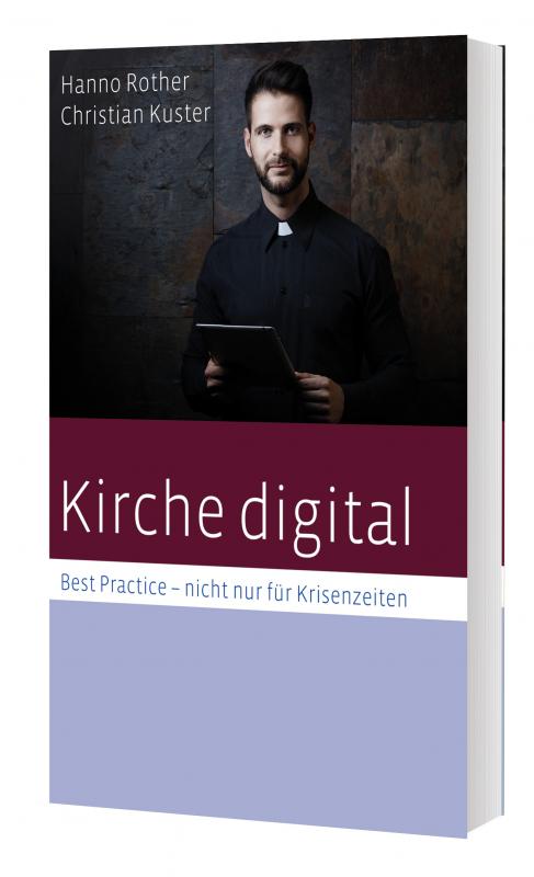 Cover-Bild Kirche digital - Best Practise nicht nur für