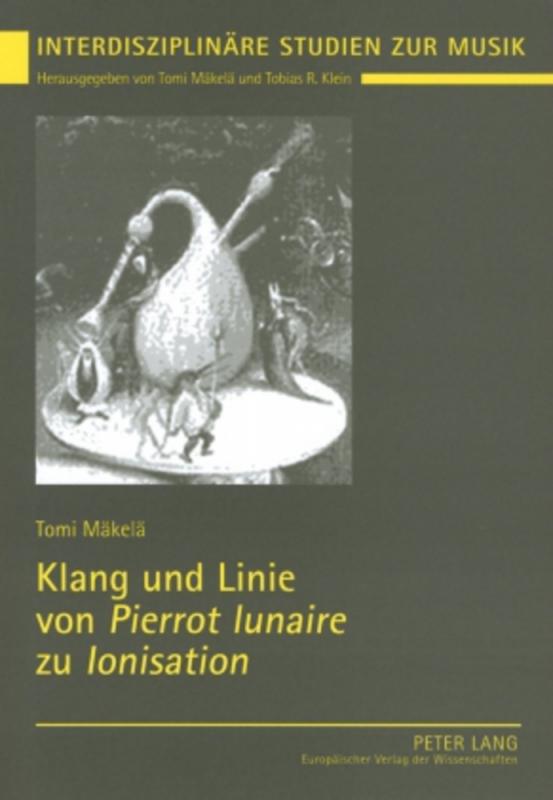 Cover-Bild Klang und Linie von «Pierrot lunaire» zu «Ionisation»