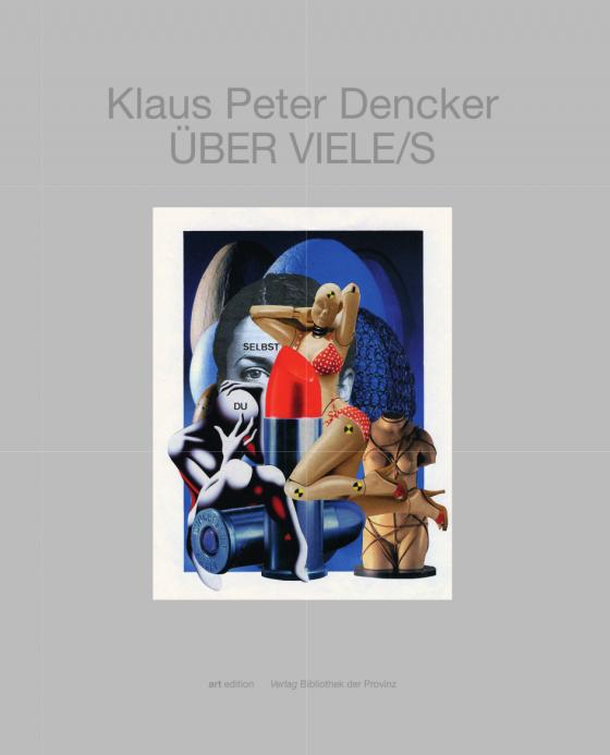Cover-Bild Klaus Peter Dencker – ÜBER VIELE/S