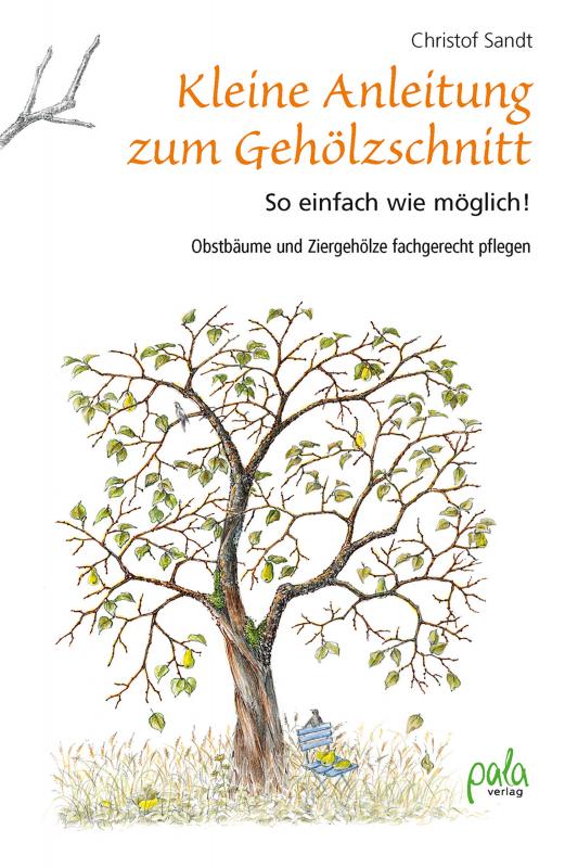 Cover-Bild Kleine Anleitung zum Gehölzschnitt