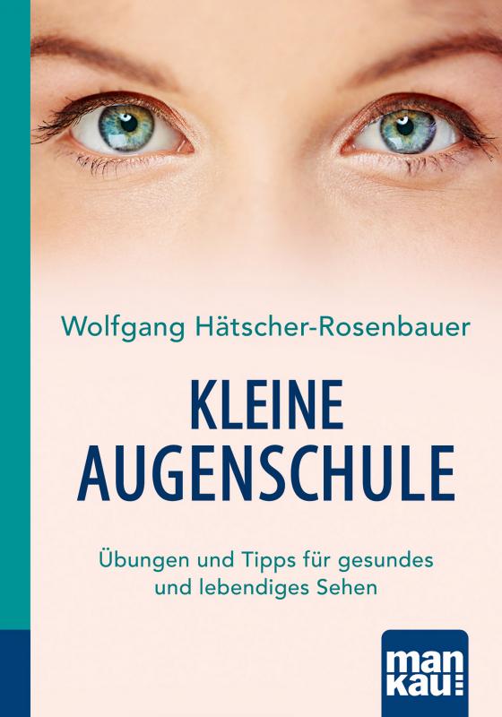 Cover-Bild Kleine Augenschule. Kompakt-Ratgeber