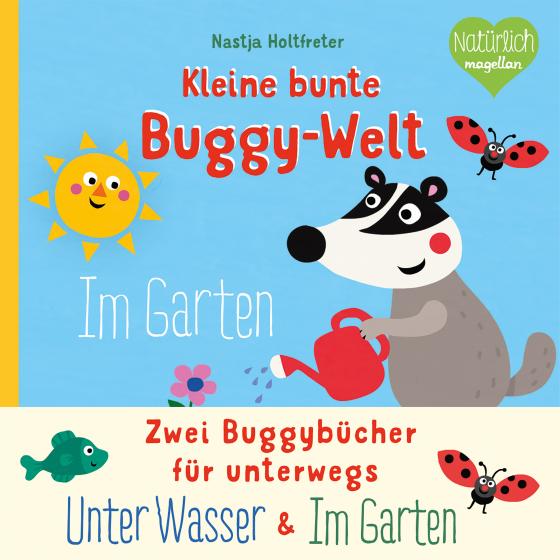 Cover-Bild Kleine bunte Buggy-Welt - Unter Wasser & Im Garten