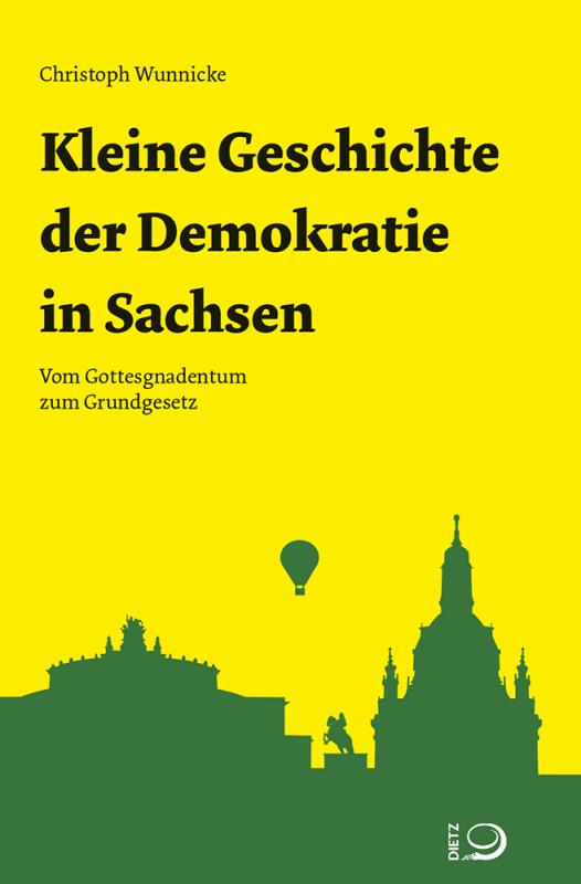 Cover-Bild Kleine Geschichte der Demokratie in Sachsen