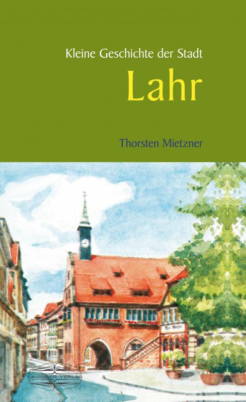 Cover-Bild Kleine Geschichte der Stadt Lahr
