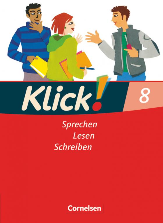 Cover-Bild Klick! Deutsch - Ausgabe 2007 - 8. Schuljahr