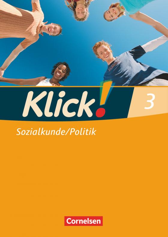 Cover-Bild Klick! Sozialkunde/Politik - Fachhefte für alle Bundesländer - Ausgabe 2008 - Band 3