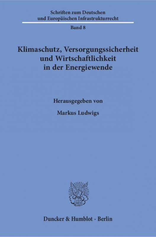Cover-Bild Klimaschutz, Versorgungssicherheit und Wirtschaftlichkeit in der Energiewende.
