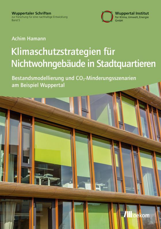 Cover-Bild Klimaschutzstrategien für Nichtwohngebäude in Stadtquartieren