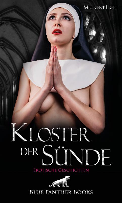 Cover-Bild Kloster der Sünde | 10 Geile erotische Geschichten