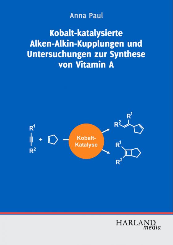 Cover-Bild Kobalt-katalysierte Alken-Alkin-Kupplungen und Untersuchungen zur Synthese von Vitamin A